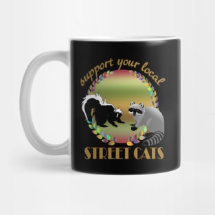 Support your local street Cats Mug